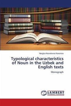 Typological characteristics of Noun in the Uzbek and English texts - Kaxorova, Nargiza Nusratovna