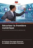 Sécuriser la frontière numérique