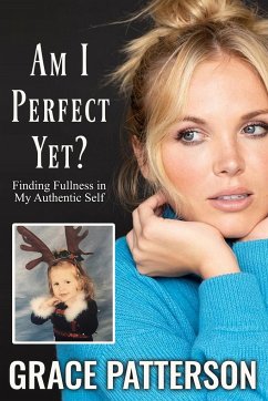 Am I Perfect Yet? - Patterson, Grace