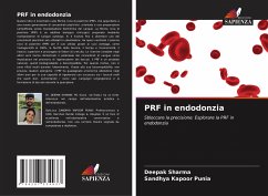 PRF in endodonzia - Sharma, Deepak;Punia, Sandhya Kapoor