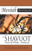 Messiah Revealed in Shavuot