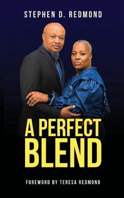 A Perfect Blend - Redmond, Stephen D