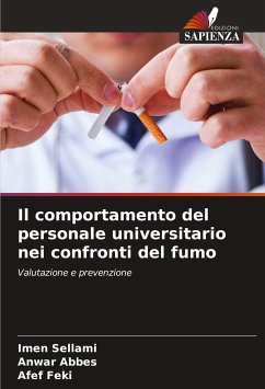 Il comportamento del personale universitario nei confronti del fumo - SELLAMI, Imen;Abbes, Anwar;Feki, Afef