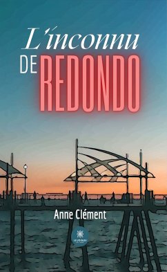 L’inconnu de Redondo (eBook, ePUB) - Clément, Anne