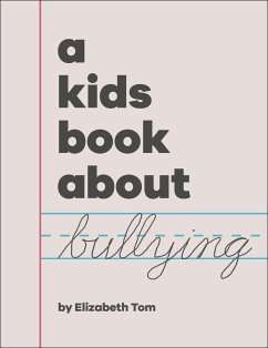 A Kids Book About Bullying - Tom, Elizabeth