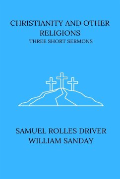 Christianity and Other Religions - Driver, S. R.; Sanday, William