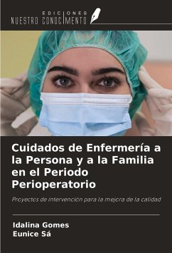 Cuidados de Enfermería a la Persona y a la Familia en el Periodo Perioperatorio - Gomes, Idalina; Sá, Eunice