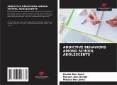 ADDICTIVE BEHAVIORS AMONG SCHOOL ADOLESCENTS