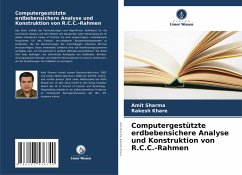 Computergestützte erdbebensichere Analyse und Konstruktion von R.C.C.-Rahmen - Sharma, Amit;Khare, Rakesh