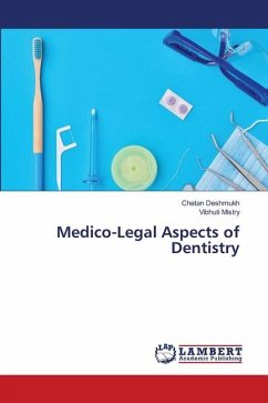 Medico-Legal Aspects of Dentistry - Deshmukh, Chetan;Mistry, Vibhuti