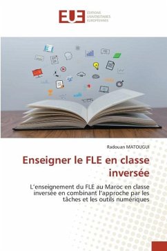 Enseigner le FLE en classe inversée - MATOUGUI, Radouan