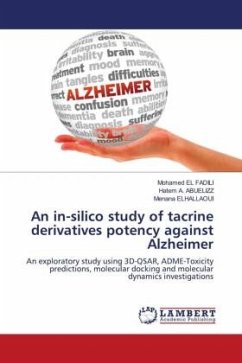 An in-silico study of tacrine derivatives potency against Alzheimer - EL FADILI, Mohamed;A. ABUELIZZ, Hatem;ELHALLAOUI, Menana