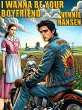 I Wanna Be Your Boyfriend (eBook, ePUB) - Bild 1
