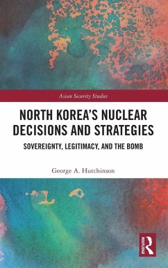 Cover North Korea's Nuclear Decisions and Strategies