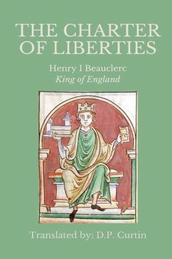 The Charter of Liberties - Henry I, King Of England