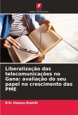 Liberalização das telecomunicações no Gana: avaliação do seu papel no crescimento das PME