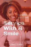 Service With A Smile &quote;The Server's Handbook&quote;