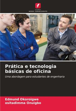 Prática e tecnologia básicas de oficina - Okoroigwe, Edmund;Onuigbo, ositadimma