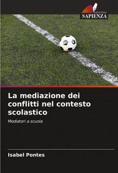 La mediazione dei conflitti nel contesto scolastico - Pontes, Isabel