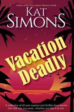Vacation Deadly - Simons, Kat