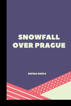 Snowfall Over Prague - Sophia, Oheta