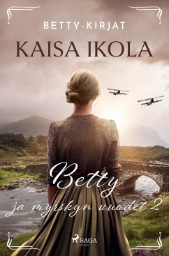 Betty ja myrskyn vuodet 2 - Ikola, Kaisa