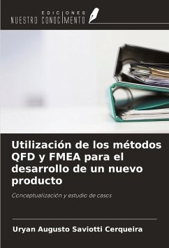 Utilización de los métodos QFD y FMEA para el desarrollo de un nuevo producto - Augusto Saviotti Cerqueira, Uryan