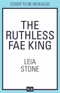The Ruthless Fae King - Stone, Leia