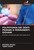 PULPOTOMIA DEI DENTI PRIMARI E PERMANENTI GIOVANI