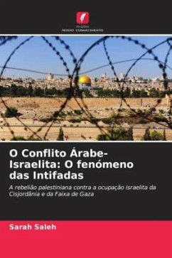 O Conflito Árabe-Israelita - Saleh, Sarah