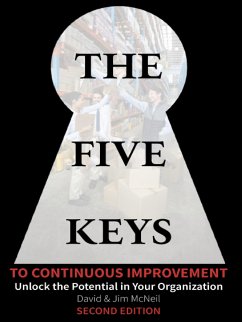 The Five Keys to Continuous Improvement (eBook, ePUB) - McNeil, David; McNeil, Jim