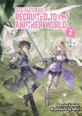 Isekai Tensei: Recruited to Another World Volume 7 (eBook, ePUB)