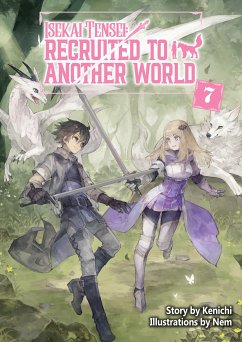 Isekai Tensei: Recruited to Another World Volume 7 (eBook, ePUB) - Kenichi