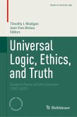 Universal Logic, Ethics, and Truth (eBook, PDF)