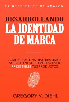 Desarrollando la Identidad de Marca (eBook, ePUB) - Diehl, Gregory