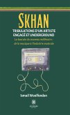 Skhan - Tribulations d'un artiste engagé et underground (eBook, ePUB)