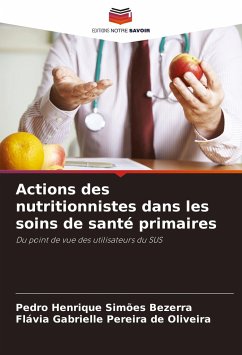 Actions des nutritionnistes dans les soins de santé primaires - Simões Bezerra, Pedro Henrique;Pereira de Oliveira, Flávia Gabrielle