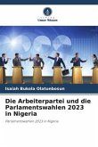 Die Arbeiterpartei und die Parlamentswahlen 2023 in Nigeria