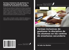 Formas inclusivas de gestionar la disciplina de los alumnos en los centros de enseñanza secundaria - Bashar, Sa'adu Isa