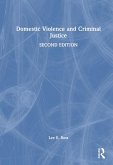 Domestic Violence and Criminal Justice