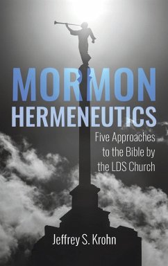 Mormon Hermeneutics - Krohn, Jeffrey S.