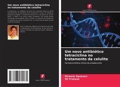 Um novo antibiótico tetraciclina no tratamento da celulite - Ganesan, Nirmala;Prakash, SE