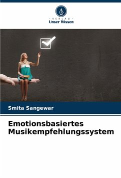 Emotionsbasiertes Musikempfehlungssystem - Sangewar, Smita