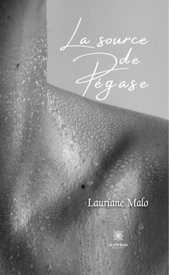 La source de Pégase (eBook, ePUB) - Malo, Lauriane