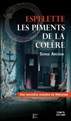 Espelette, les piments de la colère (eBook, ePUB) - Archua, Serge