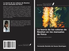 La teoría de los colores de Newton en los manuales de física - Sousa Domingos, Fernanda Daniele de