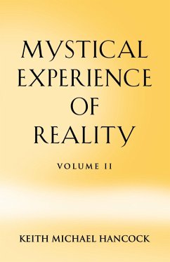 Mystical Experience of Reality - Volume II - Hancock, Keith Michael