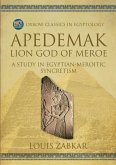 Apedemak: Lion God of Meroe Apedemak: Lion God of Meroe
