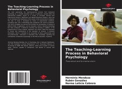 The Teaching-Learning Process in Behavioral Psychology - Mendoza, Herminia;Gonzalez, Ruben;Cabrera, Norma Leticia