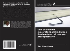 Una evaluación exploratoria del individuo dominante en el proceso presupuestario - Usman Gurowa, Sani